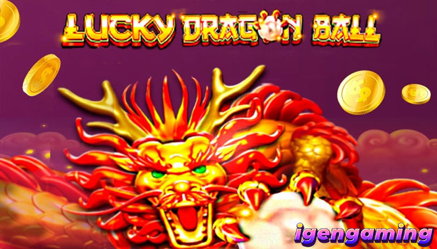 SLOT Lucky Dragon Ball: Sensasi Jackpot Naga Bola